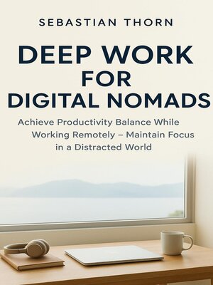 cover image of Deep Work for Digital Nomads